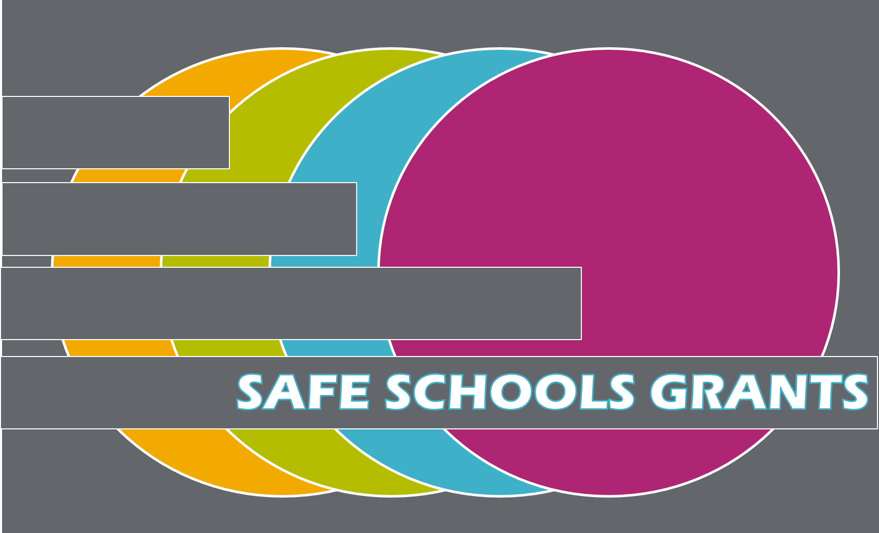 Colored Circles with Safe Schools Grants Text