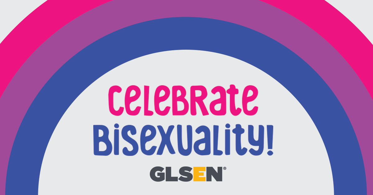 Image is of a rainbow in the colors of the bisexual pride flag, text reads: "Celebrate Bisexuality! GLSEN"
