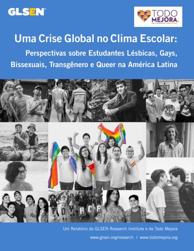 A capa do relatório do GLSEN Research Institute, Uma crise global no clima escolar: Perspectivas sobre estudantes lésbicas, gays, bissexuais, transgêneros, e queer na América Latina