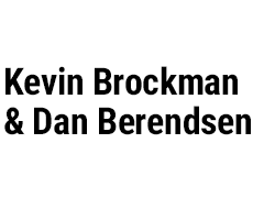 Kevin Brockman & Dan Berendsen