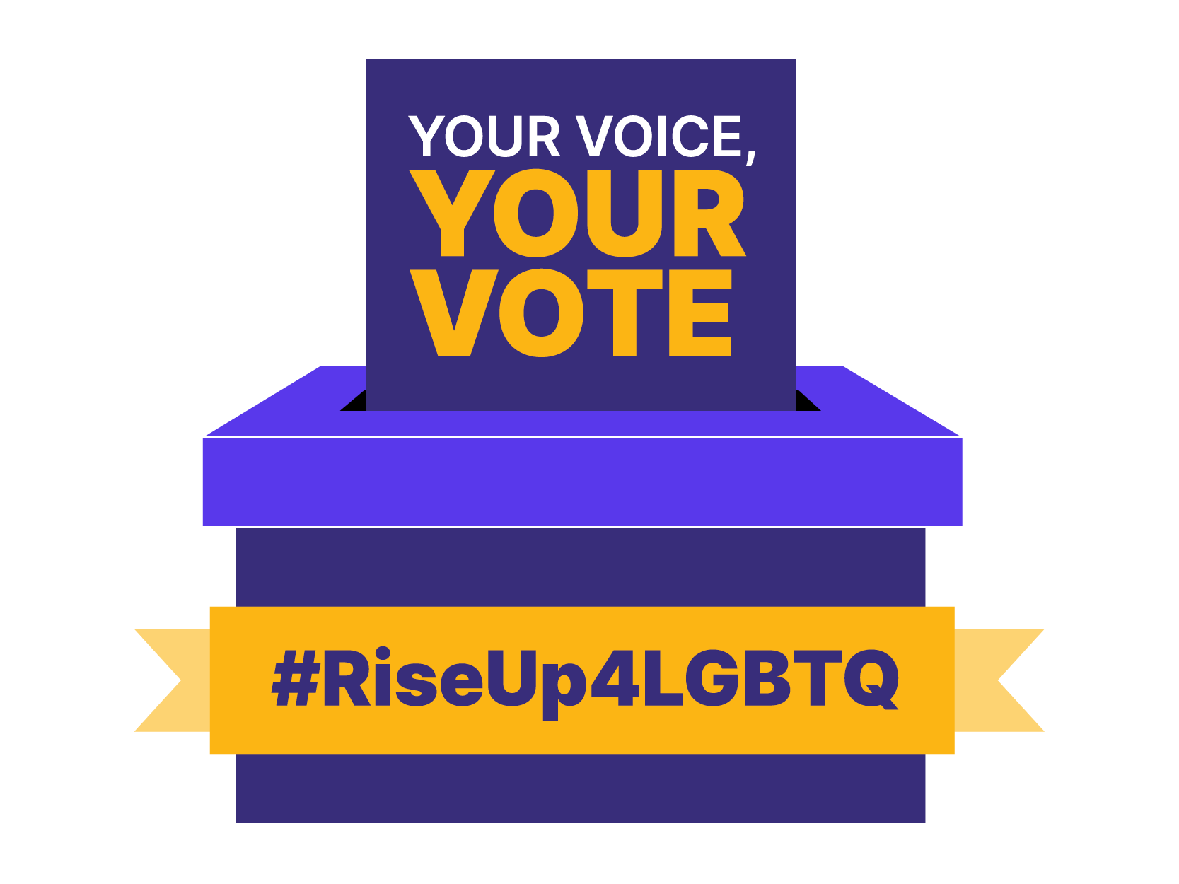 Your Voice, Your Vote! #RiseUp4LGBTQ