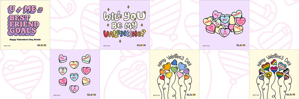 Download GLSEN Valentine's Day Cards Here