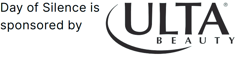 Day of Silence 2023 is sponsored by Ulta Beauty