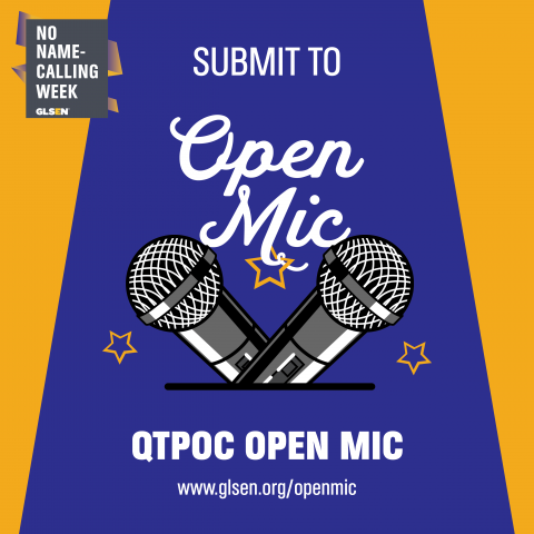No Name Calling Week call for QTPOC open mic.