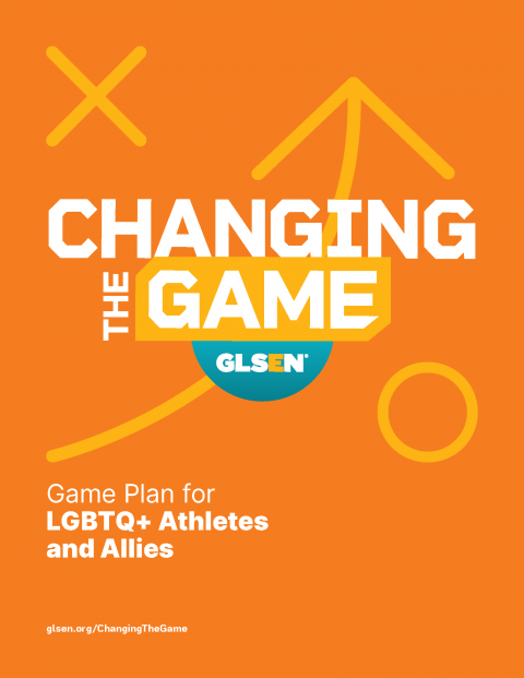 Image says Game Plan for LGBTQ+ Athletes and Allies all in orange and white, with the Changing the Game logo in the middle